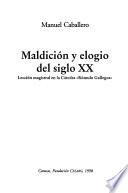 Maldición y elogio del siglo XX