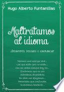 Maltratamos al idioma
