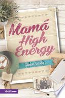 Mamá High Energy
