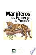 Mamíferos de la península de Yucatán
