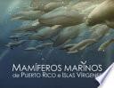 Mamíferos Marinos de Puerto Rico e Islas Vírgenes