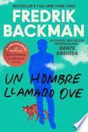 Man Called Ove, A \ Un hombre llamado Ove (Spanish edition)