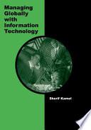 Managing Globally with Information Technology