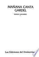 Mañana canta Gardel