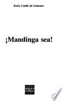 Mandinga sea!