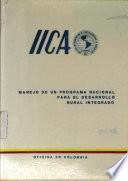 Manejo de un Programa Nacional para el Desarrollo Rural Integrado