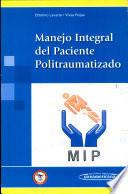 Manejo Integral del Paciente Politraumatizado