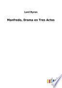 Manfredo, Drama en Tres Actos