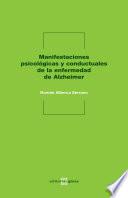 Manifestaciones psicológicas y conductuales de la enfermedad de Alzheimer