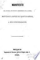 Manifiesto del general de división, benemérito de la patria Antonio López de Santa-Anna, á sus conciudadanos