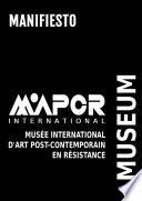 Manifiesto del Musée International d'Art Post-Contemporain en Résistance MIAPCR Museum