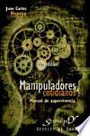 Manipuladores cotidianos