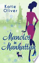 Manolos In Manhattan (Marrying Mr Darcy, Book 3)
