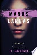 Manos largas