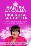 Mantén la calma y disfruta la espera