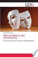 Manual Básico del Actor/Actriz