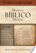 Manual Biblico Nelson: Tu Guia Completa de La Biblia