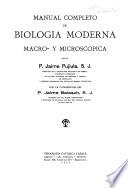 Manual completo de biologia moderna macro- y microscopica