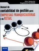 Manual de contabilidad de gestión para empresas franquiciadoras y de retail
