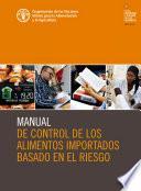 Manual de control de los alimentos importados basado en el riesgo
