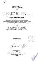 Manual de Derecho civil vigente en Cataluña