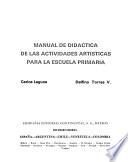 Manual de didáctica de las actividades artísticas para la escuela primaria