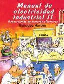 Manual de electricidad industrial/ Handbook of Industrial Electricity