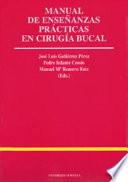 Manual de enseñanzas prácticas en cirugía bucal