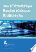 Manual de entrenamiento para operadores de sistemas de distribuci¢n de agua