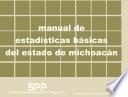 Manual de estadísticas básicas del estado de Michoacán