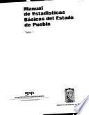 Manual de estadísticas básicas del Estado de Puebla