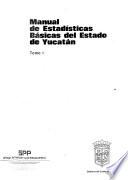 Manual de estadísticas básicas del Estado de Yucatán