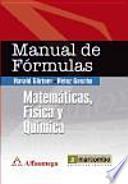 Manual de Fórmulas: Matemáticas, Física y Química