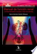 Manual de función renal y enfermedades renales más frecuentes