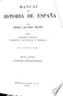 Manual de historia de España: Prehistoria, edades antigua y media. 8. ed. 1958