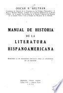 Manual de historia de la literatura hispanoamericana