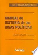 Manual de historia de las ideas políticas Tomo II. Ideas políticas y religión