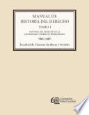 Manual de historia del derecho. Tomo I