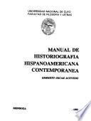 Manual de historiografía hispanoamericana contemporánea