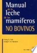 Manual de la leche de los mamíferos no bovinos