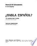 Manual de laboratorio to accompany Habla español?, an introductory course, third edition