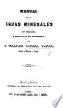 Manual de las aguas minerales de España y principales del extranjero