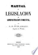 Manual de Legislacion y Administracion Forestal