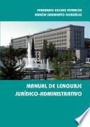 Manual de lenguaje jurídico-administrativo