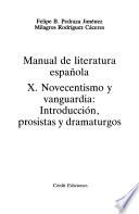 Manual de literatura española: Novecentismo y vanguardia: introducción, prosistas y dramaturgos