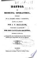 Manual de medicina operatoria fundado en la anatomía normal y patológica