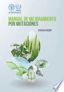 Manual de mejoramiento por mutaciones - Tercera edición