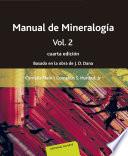 Manual de mineralogía. Volumen 2