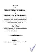 Manual de mnemotecnia, ó arte de ayudar la memoria, aplicado al estudio ...