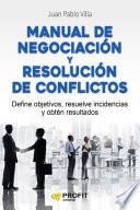 Manual de negociación y resolución de conflictos